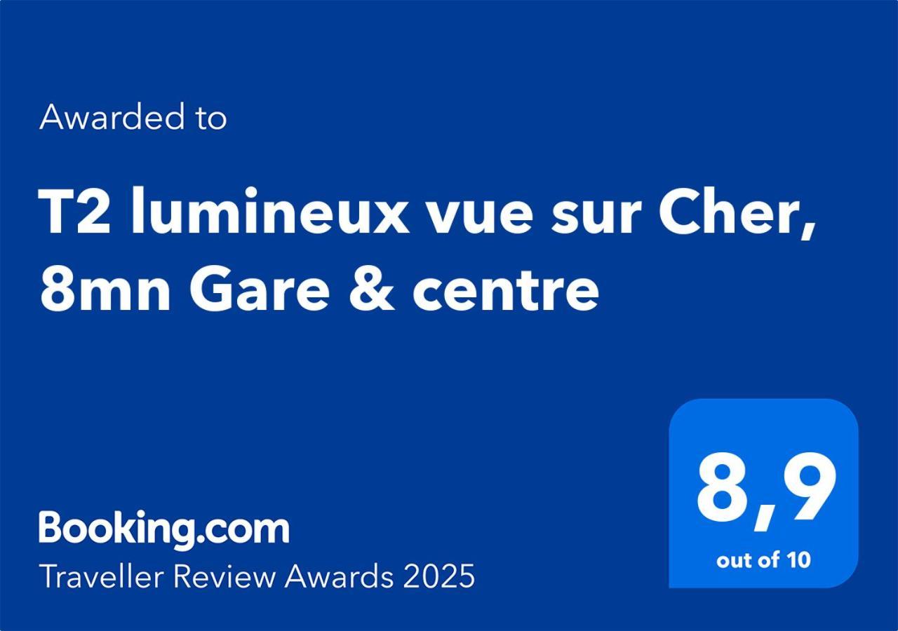T2 Lumineux Vue Sur Cher, 8Mn Gare & Centre Tours Exterior photo